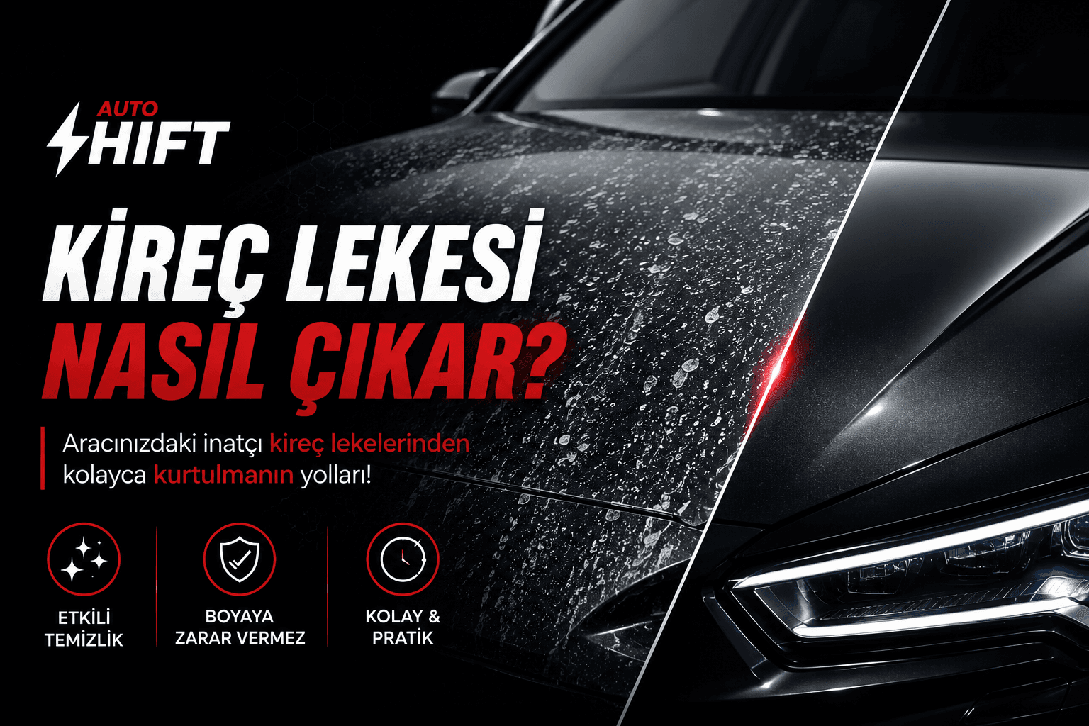 Araç Boyasındaki Kireç Lekesi Nasıl Çıkar? | Kesin Çözüm Rehberi