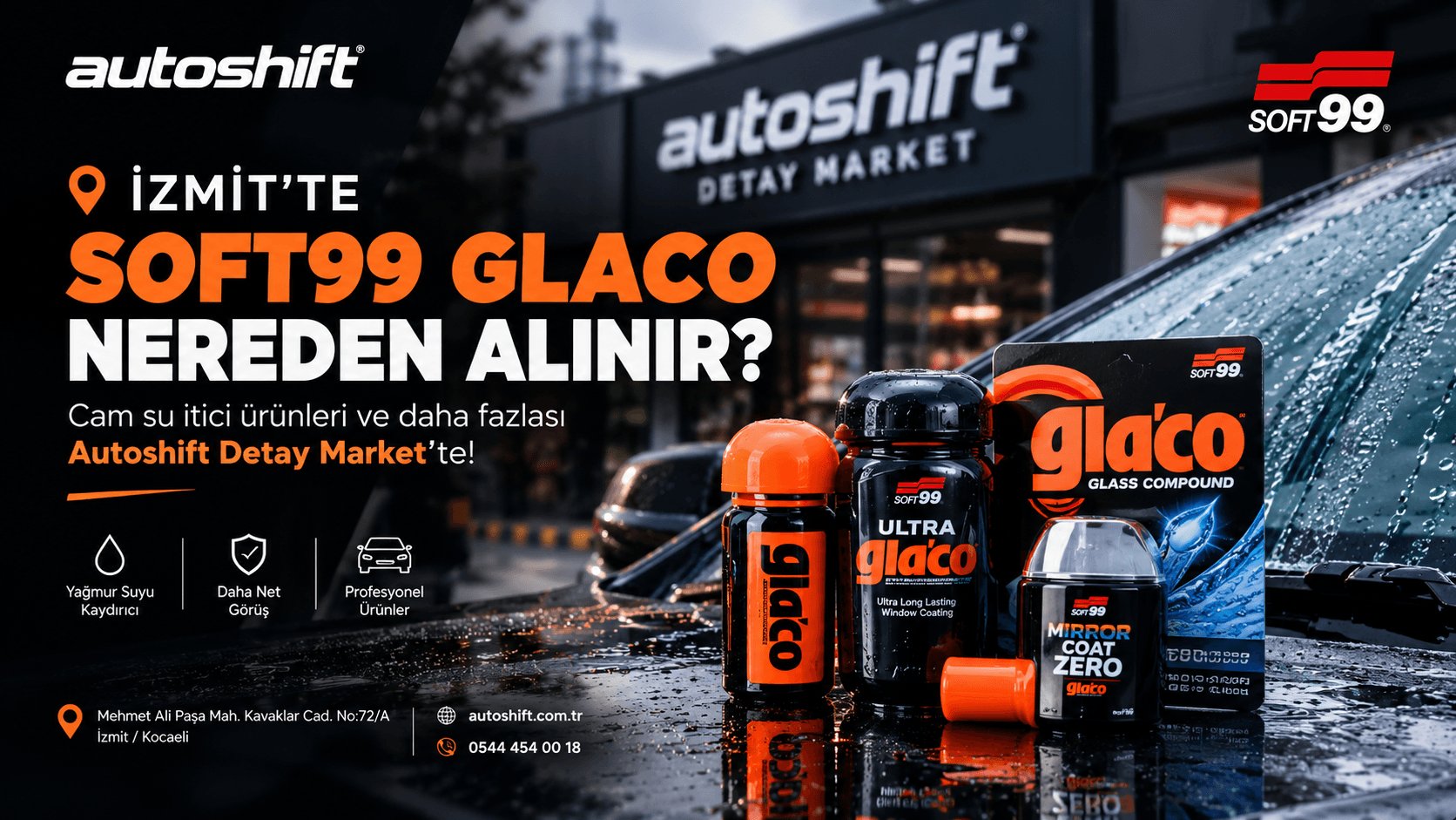 İzmit Soft99 Glaco Nereden Alınır? | Autoshift