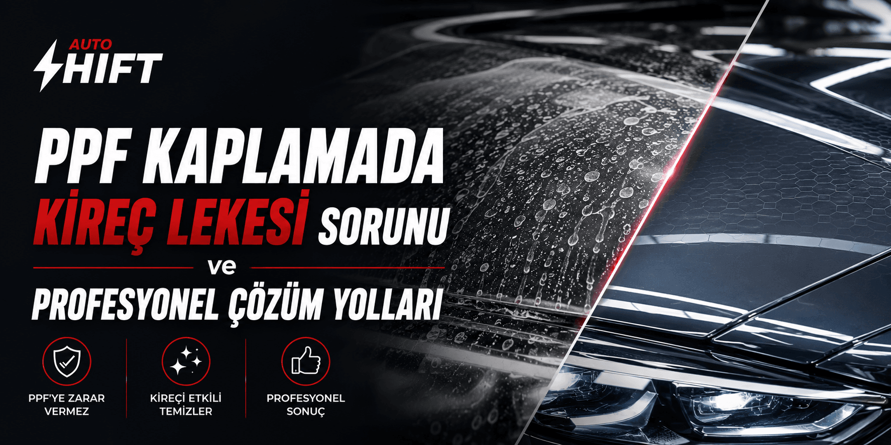PPF Kaplamada Kireç Lekesi Sorunu ve Profesyonel Çözüm Yolları